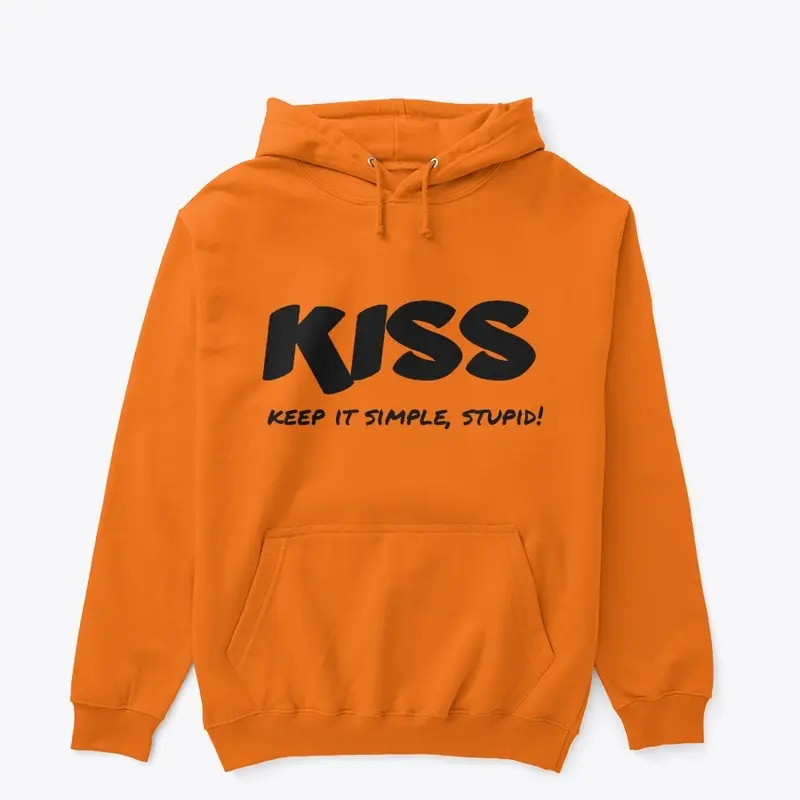 keep it simple, stupid! hoodie