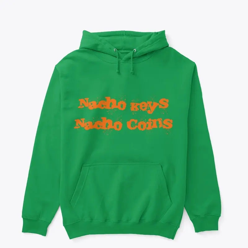 Nacho Keys Nacho Coins Hoodie