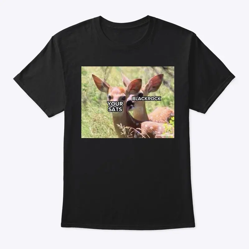 deer bitcoin tshirt sats blackrock